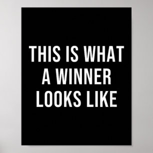 Dit Is Hoe Een Winnaar Er Uit Ziet  Poster