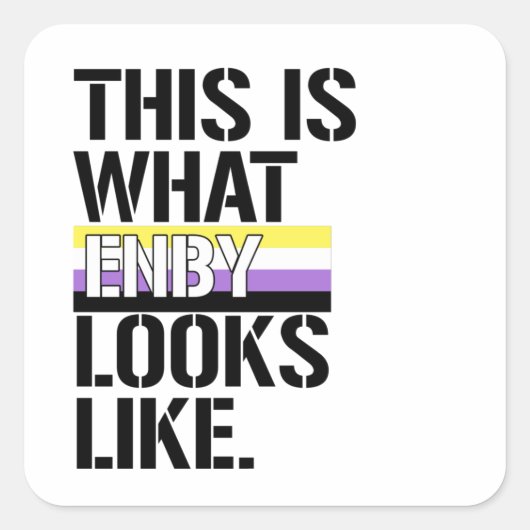 Dit is hoe Enby eruit ziet Vierkante Sticker (Voorkant)