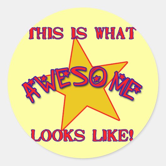 Dit is hoe Geweldige eruit ziet! Ronde Sticker (Voorkant)