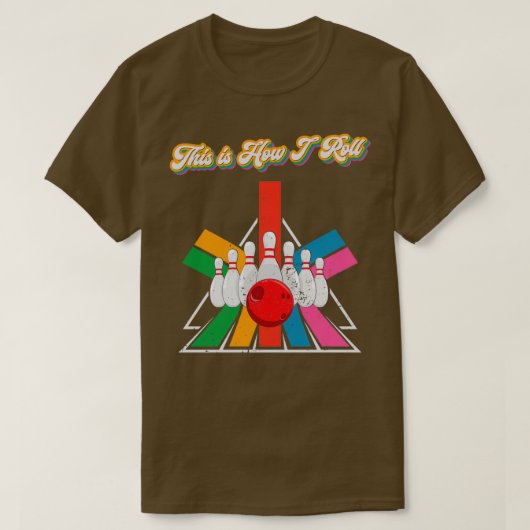 Dit is hoe ik 1 rol t-shirt (Design voorkant)