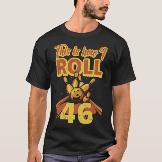 Dit is hoe ik 46 rol t-shirt (Voorkant)