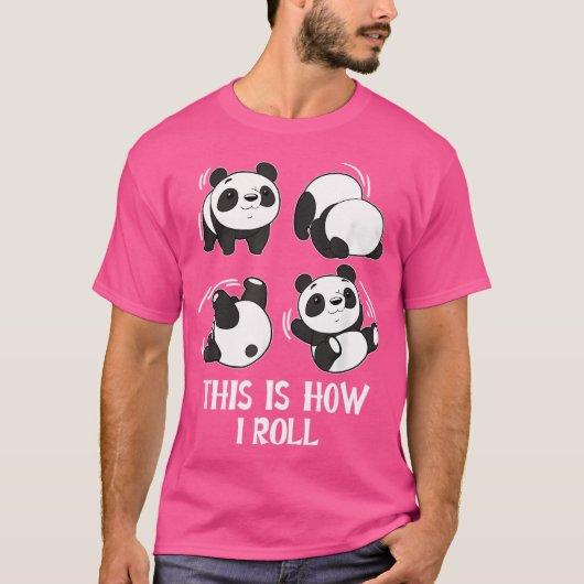 Dit is hoe ik Baby Panda rol T-shirt (Voorkant)