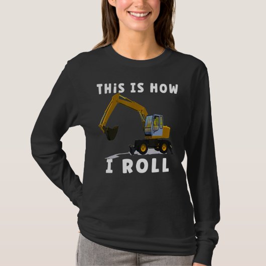 Dit is hoe ik backhoe graafmachine 1 t-shirt (Voorkant)