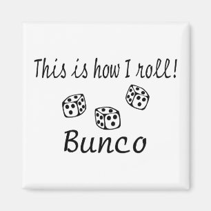 Dit is hoe ik Bunco kan rollen Magneet