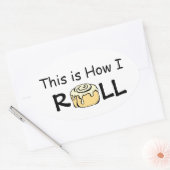 Dit is hoe ik Cartoon Cinnamon Roll Funny Bun kan Ovale Sticker (Envelop)