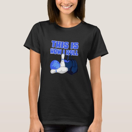 Dit is hoe ik de Accessoires van Bowling de T-shirt (Voorkant)