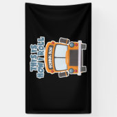 Dit is hoe ik de chauffeur van de schoolbus moet r spandoek (Verticaal)