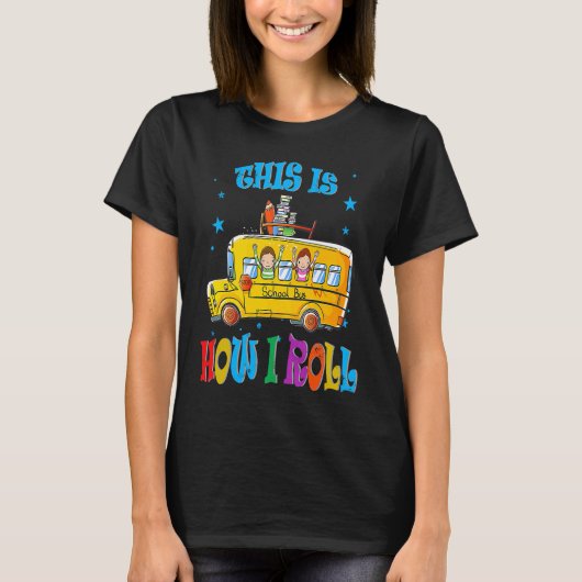 Dit is hoe ik de schoolbus chauffeur van de leerli t-shirt (Voorkant)