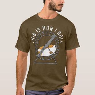 Dit is hoe ik de Syrische hamster Breed kan afschi T-shirt