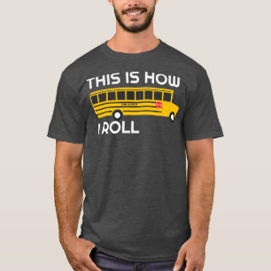 Dit is hoe ik de waardering van de buschauffeur va t-shirt