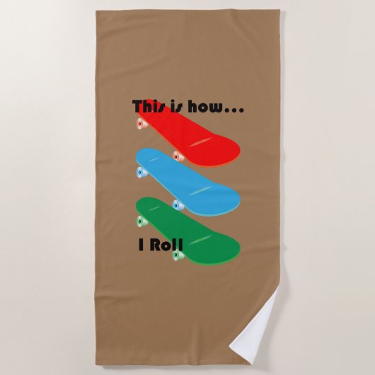 Dit is hoe ik design rol - Beach Towel Strandlaken (Voorkant)