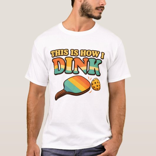Dit Is Hoe Ik Dink – Grappig Pickleball T-Shirt (Voorkant)