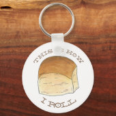 Dit is hoe ik dinner Bread Rolls Funny Foodie rolt Sleutelhanger (Voorkant)