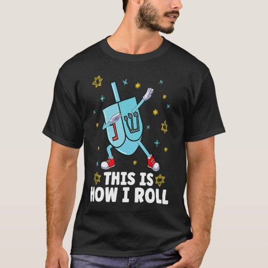 Dit is hoe ik Dreide Dreidel Menorah rolt T-shirt (Voorkant)