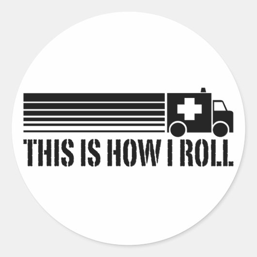 Dit is hoe ik EMT moet rollen Ronde Sticker (Voorkant)