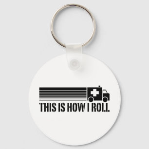 Dit is hoe ik EMT moet rollen Sleutelhanger