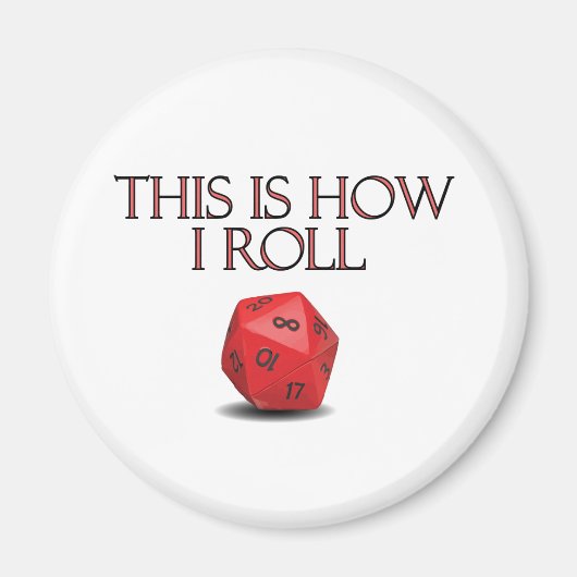 Dit is hoe ik Funl Funny RPG Dice Magneet (Voorkant)