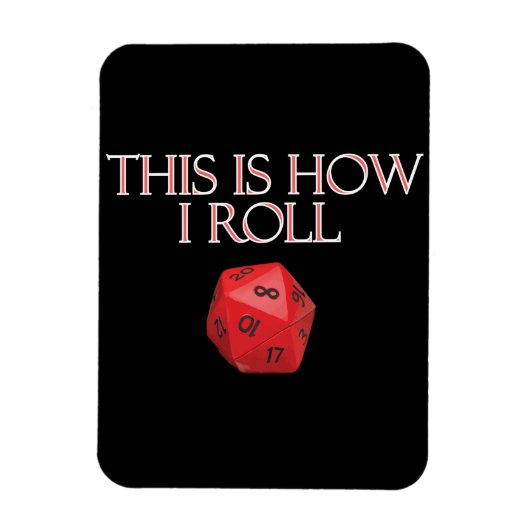 Dit is hoe ik Funl Funny RPG Dice Magneet (Verticaal)