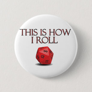 Dit is hoe ik Funl Funny RPG Dice Ronde Button 5,7 Cm