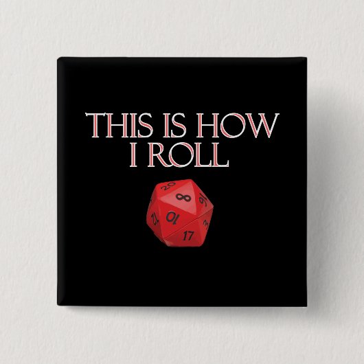 Dit is hoe ik Funl Funny RPG Dice Vierkante Button 5,1 Cm (Voorkant)