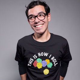 Dit is hoe ik Funl Funny RPG Gaming Dice T-shirt