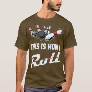 Dit is hoe ik Funny Bowling Team kan draaien. T-shirt