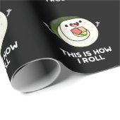 Dit is hoe ik Funny Sushi Pun Dark BG Cadeaupapier (Rol Hoek)