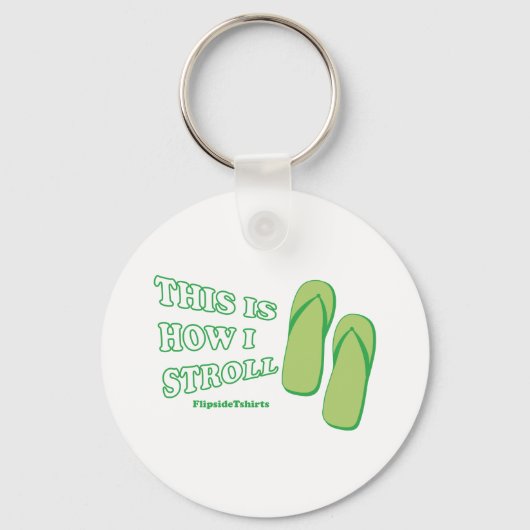 Dit is hoe ik ga rollen sleutelhanger (Voorkant)