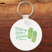 Dit is hoe ik ga rollen sleutelhanger (Voorkant)