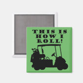 Dit is hoe ik Golf Cart Funny Fridge Magnet (Voorkant / Achterkant)