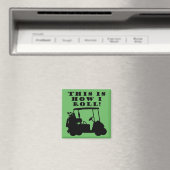 Dit is hoe ik Golf Cart Funny Fridge Magnet (Insitu (Vaatwasser))