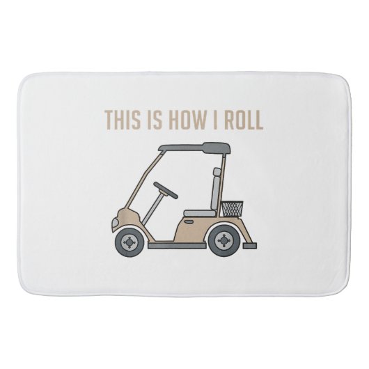 Dit is hoe ik Golf Cart Funny Golfers Badmat (Voorkant)