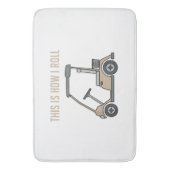 Dit is hoe ik Golf Cart Funny Golfers Badmat (Voorkant Verticaal)