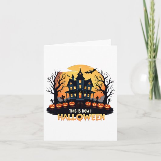Dit is hoe ik Halloween grappig vind Kaart (Voorkant)