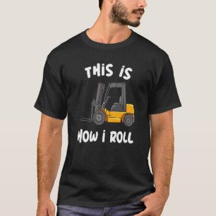Dit is hoe ik het pakhuis forklift operator t-shirt