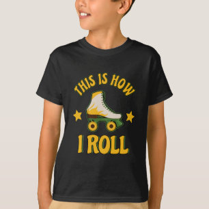 Dit is hoe ik het Schaats van Roller rol T-shirt