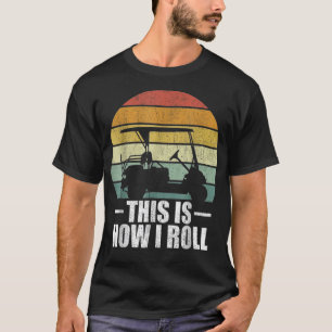 Dit is hoe ik Humor Golfs van het Draaien T-shirt