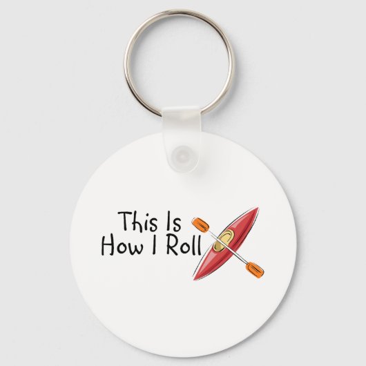Dit is hoe ik Kayak moet rollen Sleutelhanger (Voorkant)