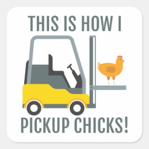 Dit is hoe ik kippen schimmelaar-vorkheftruckchauf vierkante sticker