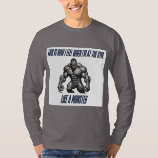 Dit is hoe ik me voel in de gym t-shirt