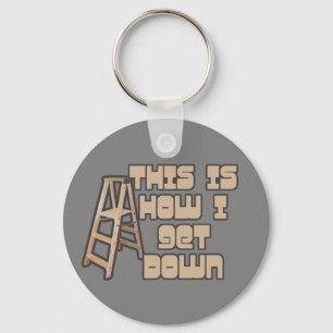 Dit is hoe ik omlaag ga - Sleutelhanger