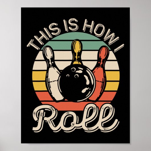 Dit Is Hoe Ik Retro Bowling Kom Team Grappig Rol Poster (Voorkant)
