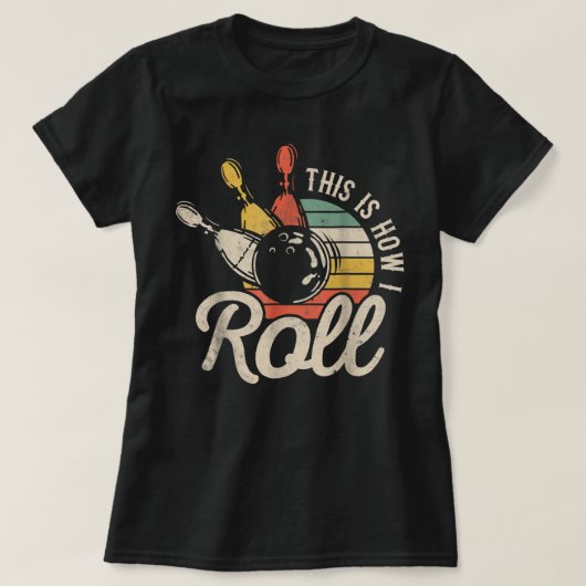 Dit is hoe ik Retro Bowling Team Bowler vrouwen ka T-shirt (Design voorkant)