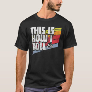 Dit is hoe ik  Retro Golf Cart Golfing kan rollen T-shirt
