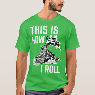 Dit is hoe ik rol 4 t-shirt