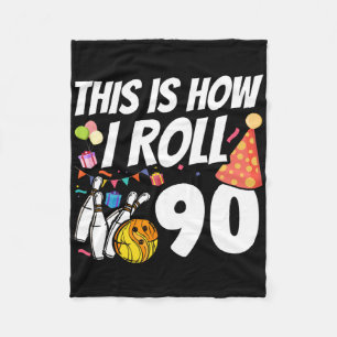 Dit Is Hoe Ik Rol 90 Bowling 90ste Verjaardag Fleece Deken