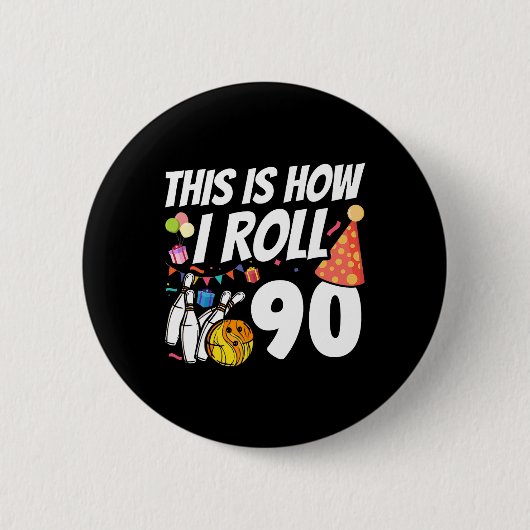 Dit Is Hoe Ik Rol 90 Bowling 90ste Verjaardag Ronde Button 5,7 Cm (Voorkant)