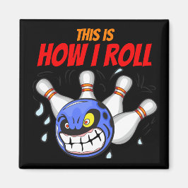 Dit is hoe ik rol, boze bowling, zwart magneet
