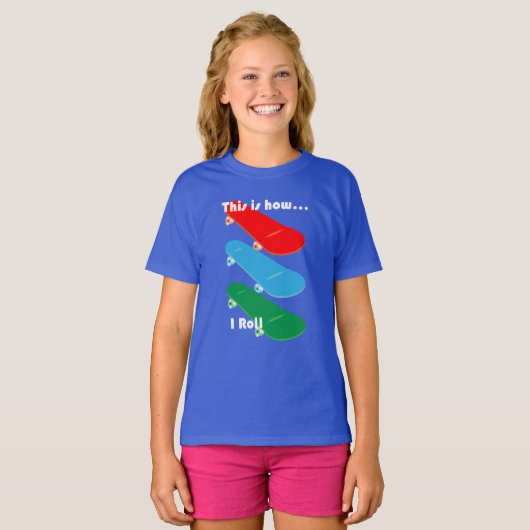 Dit is hoe ik rol Design - Meisjes Basic T-Shirt (Voorkant volledig)