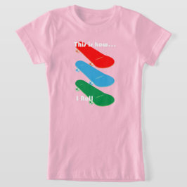 Dit is hoe ik rol Design - Meisjes fijne jersey T- T-shirt